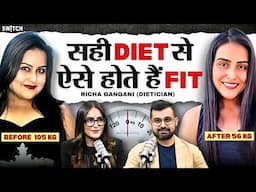 Weight Loss के लिए सही Diet ज़रूरी | Healthy Diet Tips You Must Know! Ft Richa Gangani