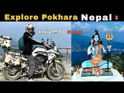 6️⃣ India To Nepal Bike Ride | Day 6 | Must Visit Places In Pokhara Nepal