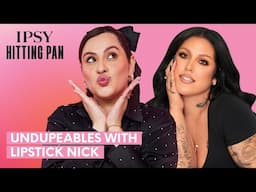 Undupeables with the Iconic Lipstick Nick