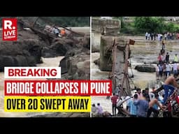LIVE: Massive Bridge Collapse Kills At Least 5, Several Injured | Pune | Maharashtra