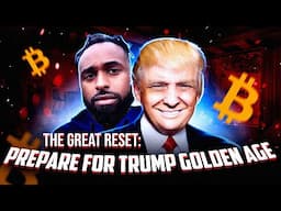 Trump’s Golden Age Is The Great Reset