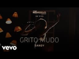 Sandy - Grito Mudo (Ao Vivo Em São Paulo / 2022)