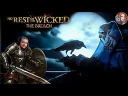 No Rest For The Wicked - The Breach Update! (New Areas, Enemies, Bosses, & More!)