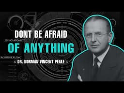Don't Be Afraid Of Anything | Full Sermon | - Dr. Norman Vincent Peale