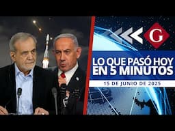 🔵 Noticias del 15 de junio: ISRAEL PREPARA ATAQUES CONTRA BASES NUCLEARES DE IRÁN | Noticiero