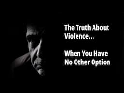 The Truth About Violence - Life Saving Techniques