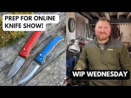 WIP Wednesday - Online Spring Show Preparation