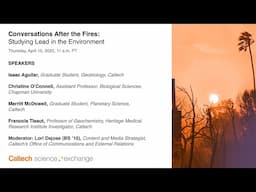 Conversations After the Fires: Studying Lead in the Environment