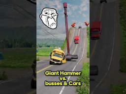 GIANT HAMMER VS. BUS & CARGO VAN#trendingshorts #trendingvideo #viralvideo #beamngdrive