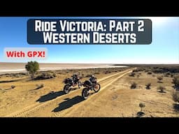 Victoria 6 day ride | Part 2 | Western Deserts