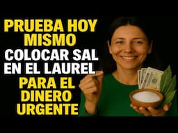 Si Yo Fuera Tú, Probaría Hoy El Ritual De Las 3 hojas de Laurel y Sal ¡para el  Dinero Urgente!