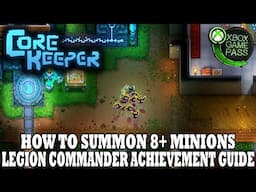Core Keeper Summoning Guide | How to Summon 8 Minions | Legion Commander Achievement Guide