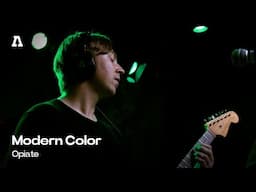 Modern Color - Opiate | Audiotree Live