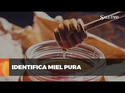 ¿Tu miel es real o falsa? Así lo descubres en segundos | Salud 180