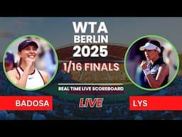 Paula Badosa vs Eva Lys Live Scores: WTA Berlin 2025 1/16 Finals
