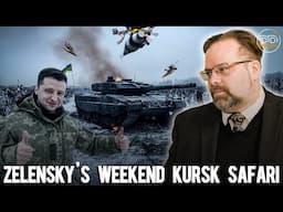 Zelensky Spins Disaster into ‘Victory’ Again: The Kursk Offensive | w/ Mark Sleboda