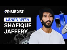 PrimeXBT Webinar Series: Trading Strategies with Shafique Jaffery | Session 1 of 5