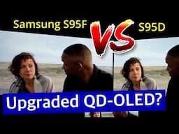 Samsung S95F vs S95D QD-OLED: Some Surprising Findings!