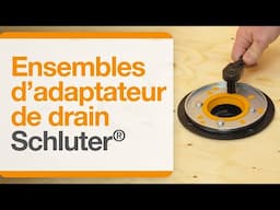 Ensembles d'adaptateur de drain Schluter®