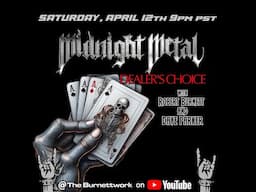 DEALER'S CHOICE...and THERE CAN BE ONLY ONE movie! YOU CHOOSE!!! Midnight Metal #092