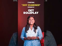 📌OET SPEAKING TIPS 🪽 STARTING "JUST EXAMINED" SCENARIO IN OET ROLEPLAY