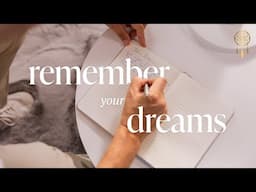 This is how to remember your dreams | Rituals