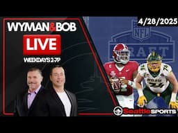 Wyman & Bob LIVE - 4/29/2025 | #SeattleSports