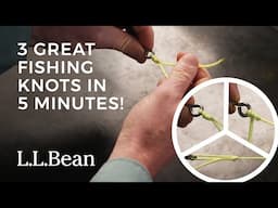 3 Great Fishing Knots in 5 Minutes! Improved Clinch, Uni-Knot & Non-Slip Loop