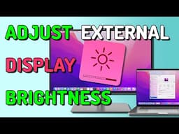Adjust the Brightness of External Display on Mac... TRY THIS!