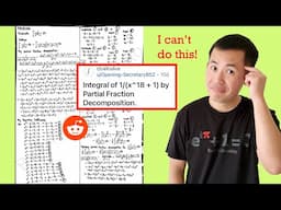 A Redditor did the integral of 1/(x^18+1) by partial fraction decomposition!
