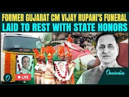 LIVE: Vijay Rupani Last Rites – Former Gujarat CM State Funeral in Rajkot | Ahmedabad Plane Crash