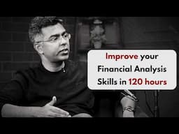 How to improve your financial analysis skills in 120 Hours - Guided Roadmap