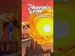 The Phoenix Gene VR launches TOMORROW!