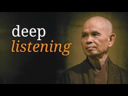 Deep Listening | Teaching by Thich Nhat Hanh | #mindfulness