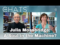 Julia Mossbridge: A Soul in the Machine? | Closer To Truth Chats