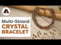 How to Make a Multi-Strand Crystal Bracelet