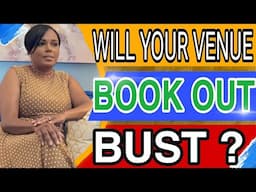 Will Your Venue Book Out or Bust Do This First