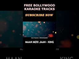 MAAN MERI JAAN - KARAOKE TRACK ORIGINAL || #king  | #champagnetalk #karaoke #freedownload
