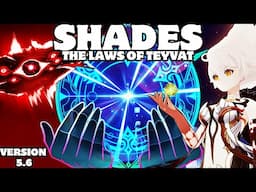 Shades - The Laws of Teyvat [Genshin Impact 5.6]
