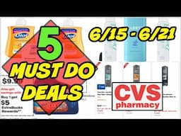 5 MUST DO CVS DEALS (6//15 - 6/21)