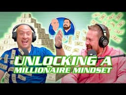 Unlock the Millionaire Mindset | Ep. 196 (CNC Podcast)