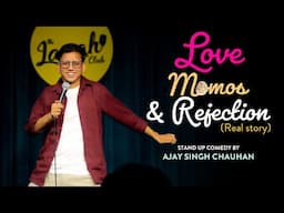 Love & Momos | StandUp Comedy by | Ajay singh Chauhan