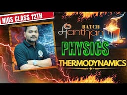NIOS Class-12th Physics (312) Lesson-11 Thermodynamics lecture ll nios physics important topics ll