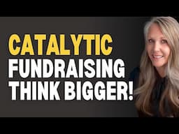 Catalytic Philanthropy is Changing Everything You Thought You Knew!