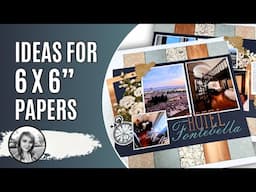 Use 6x6 Papers For Scrapbooking / Beautiful Gallery Italy Scrapbook Layout Stampin Up!