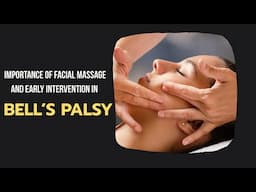Importance of early intervention in Bells palsy