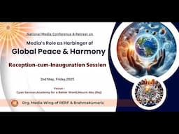 Reception Session I Media Wing I Gyan Sarovar I Mt. Abu I Raj I 02/05/2025