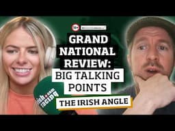 Grand National Review: Big Talking Points | The Irish Angle