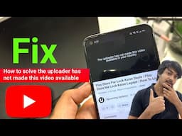 😥 The uploader has not made this video available in your country. youtube fix | YouTube The Uploader