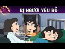 BỊ NGƯỜI YÊU BỎ - TRUYỆN CỔ TÍCH - QUÀ TẶNG CUỘC SỐNG - KHOẢNG KHẮC KỲ DIỆU - PHIM HOẠT HÌNH HAY
